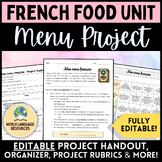 French Food Unit - Editable Menu Project & Rubrics La nour