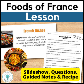 Preview of French Foods Lesson - Foods of France for FACS, Culinary and French