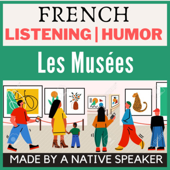 Preview of Advanced AP French Listening Activity on ART and MUSEUM with video