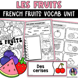 French Fruits Unit | Les Fruits - La Nutrition