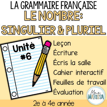 Preview of Grammaire française unité #6: Le nombre - Singulier et Pluriel