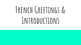 French Greetings and Introductions INTERACTIVE Google Slides