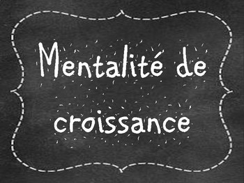 Preview of French Growth Mindset Posters - Mentalité de croissance (Chalkboard)