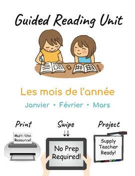 Preview of French Guided Reading Unit: Les mois de l'année - Janvier, Février, Mars