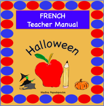 Preview of French Halloween TEACHER MANUAL
