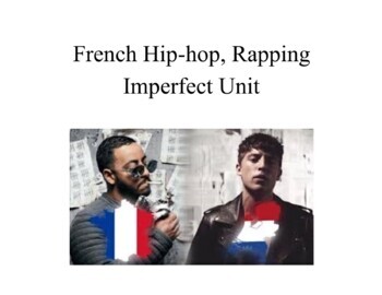 Preview of French Hip-hop, Rapping Imperfect Unit/ L'imparfait Distance Learning/ Bien Dit