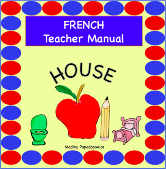 Preview of French House TEACHER MANUAL