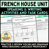 French House Unit: Speaking & Writing Activities and Task 