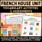 French House Unit: Vocabulary Activities & Assessments - L