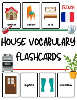 French *House Vocabulary* Flashcards for Kids - 56 French Vocabulary Words