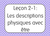 French I Unit 2 Lesson 1: Les descriptions physiques avec être