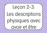 French I Unit 2 Lesson 3: Les descriptions physiques avec 