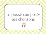 French II: Songs/Chansons for le passé composé