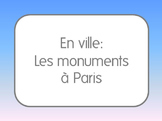 French I/II: Paris Monuments
