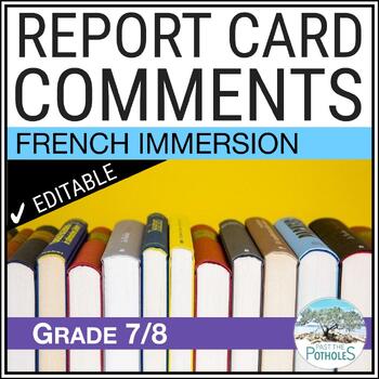 Preview of French Immersion Report Card Comments - FSL - Ontario Grades 7 and 8 - EDITABLE