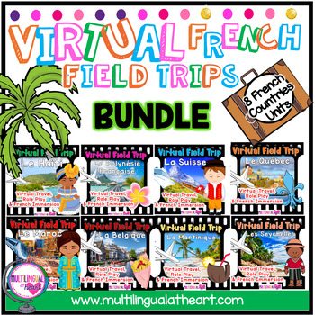 Preview of French Immersion Virtual Field Trips~Travel Camp or Club Adventure~8 countries