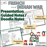 French & Indian War: Presentation & Guided Notes / Doodle Notes®