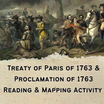 Preview of French & Indian War, Treaty of Paris, and Proclamation Reading & Mapping 