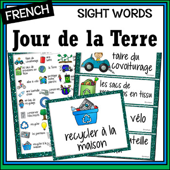 Preview of French Jour de la Terre/Earth Day sight words & posters