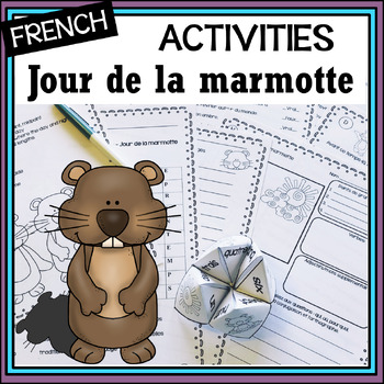 Preview of French Groundhog Day/Jour de la marmotte activities, worksheets & reading