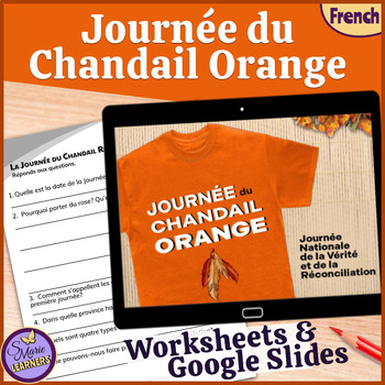 Preview of French Journée du Chandail Orange Shirt Day Worksheets and Google Slides