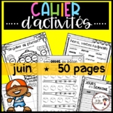 French June Worksheets | Cahier d'activités de juin Fin d'année