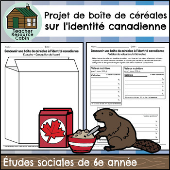 Preview of Projet d'identité canadienne | boîte de céréale (Grade 6 FRENCH Social Studies)
