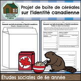 Projet d'identité canadienne | boîte de céréale (Grade 6 F