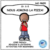 French reading comprehension La Pizza Activities for Core French