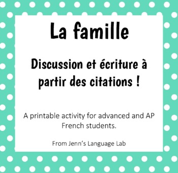 French Famille Discuter Et Ecrire A Partir Des Citations Tpt