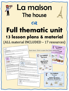 Preview of French – La maison/The house -  Full Thematic Unit–13 lesson plans+17 resources