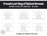 French Last Day of School Crowns - Mon Dernier Jour d'école