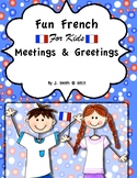 French - Learning French - Meetings and Greetings in French