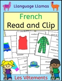 French Les Vêtements Read and Clip cards – clothing theme