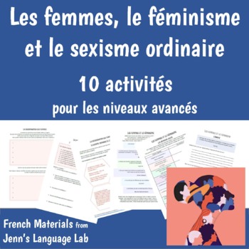 Preview of French - Les femmes, le féminisme et le sexisme ordinaire - niveaux avancés