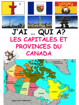 Preview of French: Les provinces/territoires et capitales du Canada, "J'AI ... QUI A? Game