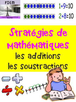 Preview of French: "Les stratégies de math", Additions & soustractions