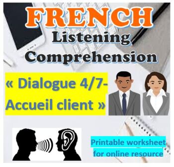 Preview of French Listening Comprehension écoute | Client Dialogue 4/7 | Distance Learning