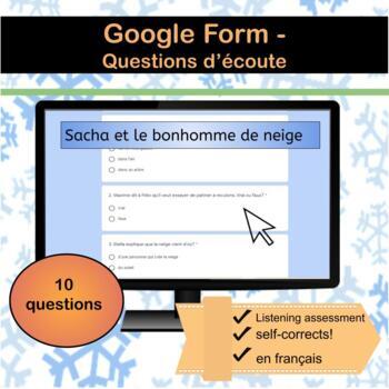 Preview of French Listening Google Form - Sacha et bonhomme de neige