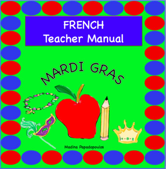Preview of French Mardi Gras TEACHER MANUAL