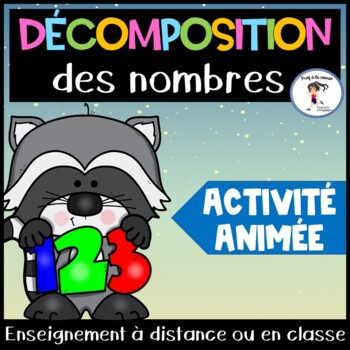Preview of French Math Animated Slideshow |Activité animée Décomposition des nombres