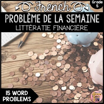 Preview of French Math Problem of the Week - Financial Literacy GRADE 5 (DIGITAL & PRINT)