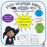 French: Mon voyage ideal: MULTI-DAY SUPPLY TEACHING PACKAG