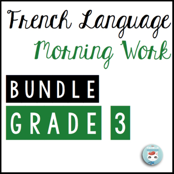Preview of French Morning Work Grade 3 BUNDLE | French Bell Work | Travail du matin
