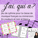French Music Rhythm Game "J'ai, qui a?" Jeu musical de rythme