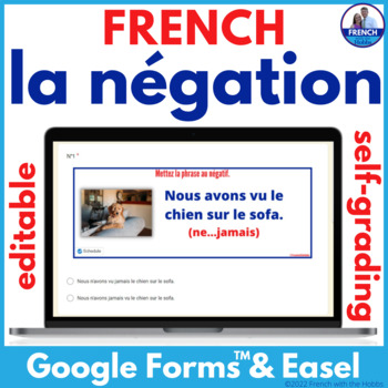 Preview of French Negatives Practice with Digital Google Forms™ la négation