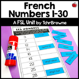 French Numbers 1-30 - Les Nombres 1-30 FSL