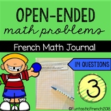 French Open-ended math journal problems questions Grade 3