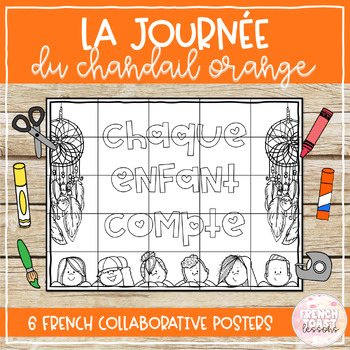 Preview of French Orange Shirt Day Collaborative Posters | La Journée du chandail orange