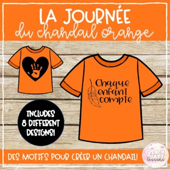 Preview of French Orange Shirt Day Designs | La Journée du chandail orange